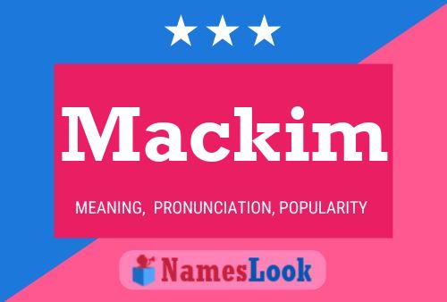 Mackim Name Poster