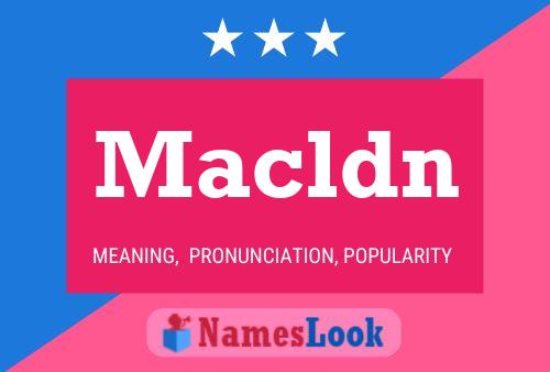 Macldn Name Poster