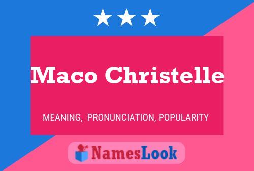 Maco Christelle Name Poster