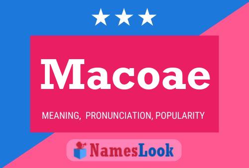 Macoae Name Poster