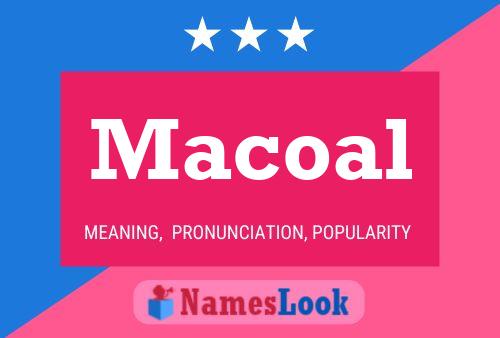 Macoal Name Poster