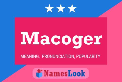 Macoger Name Poster