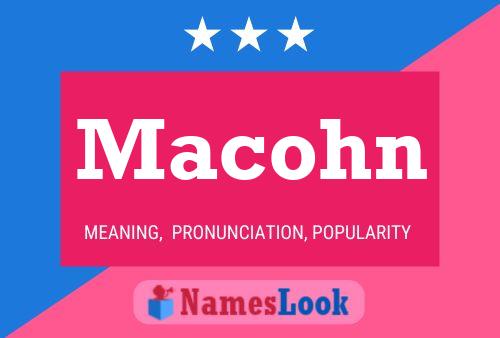 Macohn Name Poster