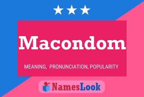 Macondom Name Poster