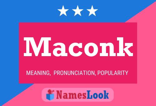 Maconk Name Poster