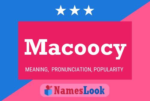 Macoocy Name Poster