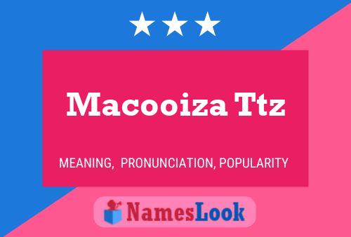 Macooiza Ttz Name Poster