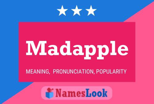 Madapple Name Poster