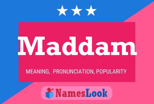 Maddam Name Poster