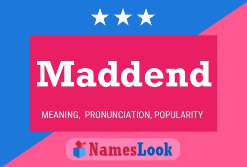 Maddend Name Poster