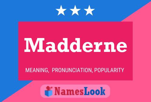 Madderne Name Poster