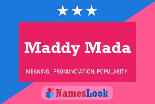 Maddy Mada Name Poster