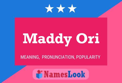 Maddy Ori Name Poster