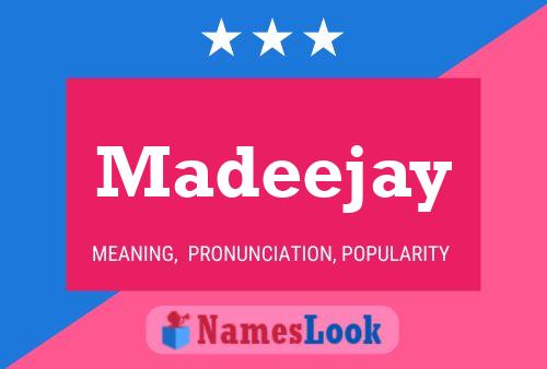 Madeejay Name Poster