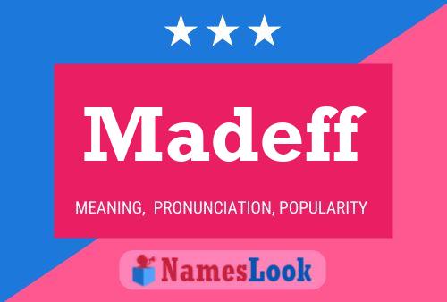 Madeff Name Poster