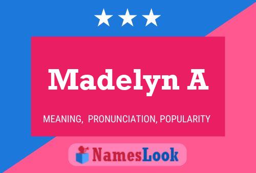 Madelyn A Name Poster