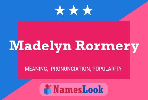 Madelyn Rormery Name Poster