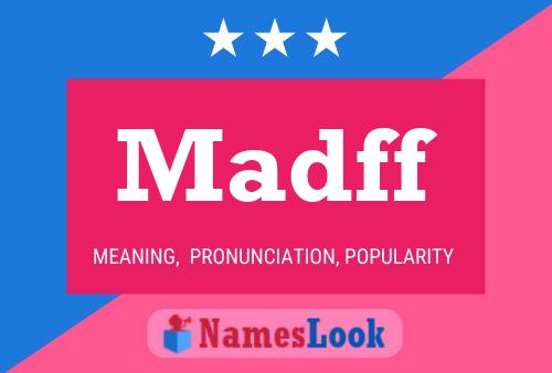 Madff Name Poster