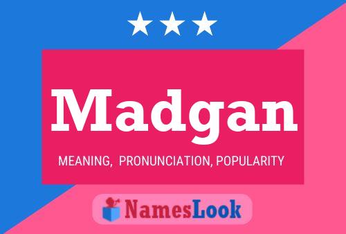 Madgan Name Poster