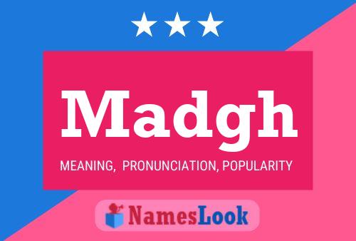 Madgh Name Poster