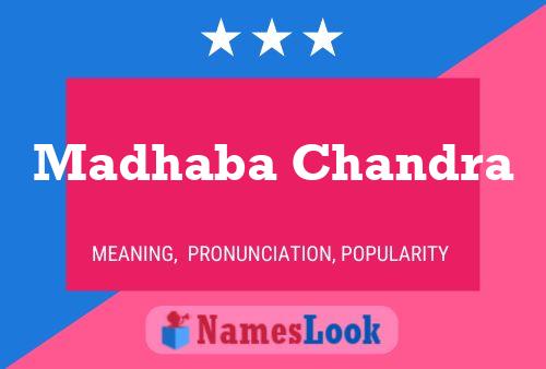 Madhaba Chandra Name Poster