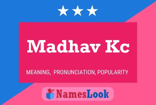 Madhav Kc Name Poster