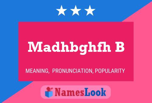 Madhbghfh B Name Poster