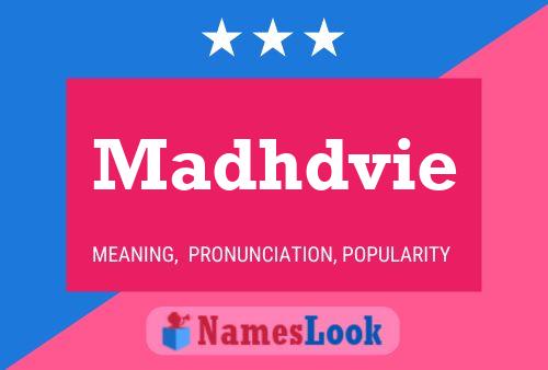 Madhdvie Name Poster