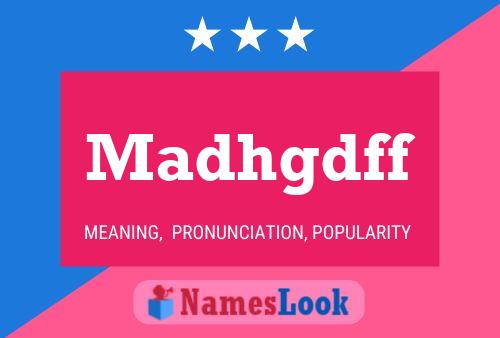 Madhgdff Name Poster