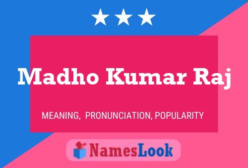 Madho Kumar Raj Name Poster