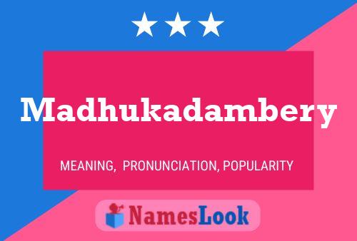 Madhukadambery Name Poster