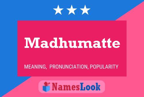 Madhumatte Name Poster