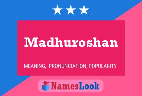 Madhuroshan Name Poster