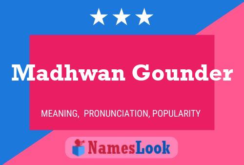 Madhwan Gounder Name Poster