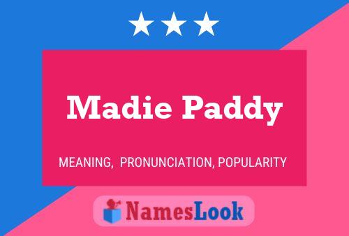 Madie Paddy Name Poster