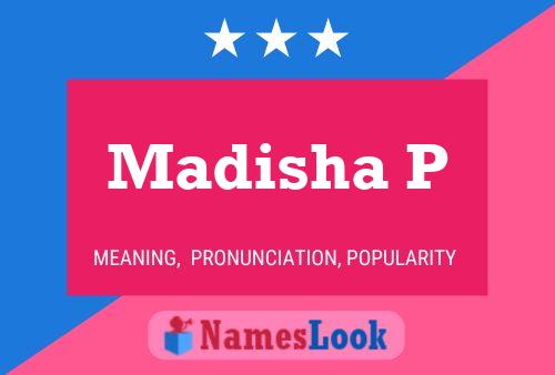 Madisha P Name Poster