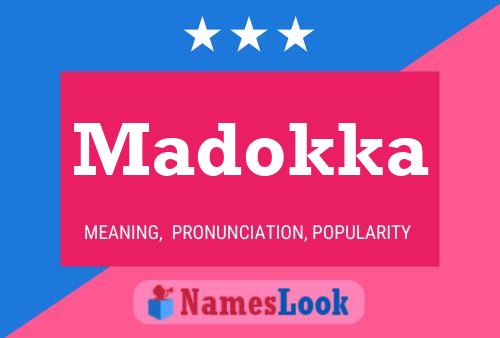 Madokka Name Poster