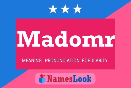 Madomr Name Poster