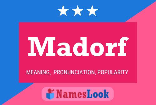 Madorf Name Poster