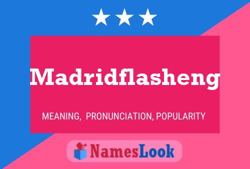 Madridflasheng Name Poster