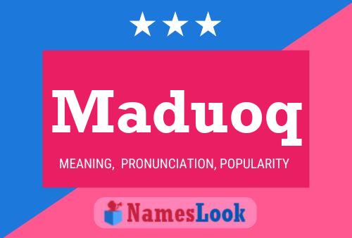 Maduoq Name Poster