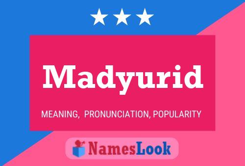 Madyurid Name Poster