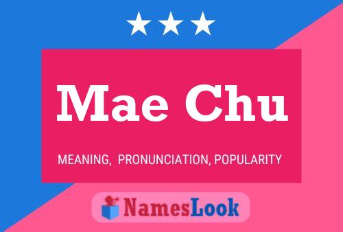 Mae Chu Name Poster