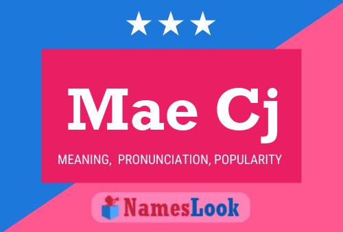 Mae Cj Name Poster