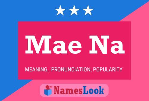 Mae Na Name Poster