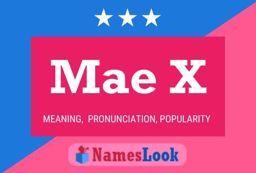 Mae X Name Poster