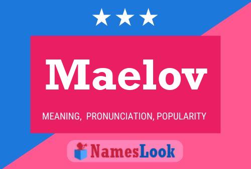 Maelov Name Poster