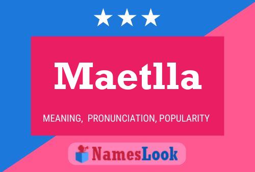 Maetlla Name Poster