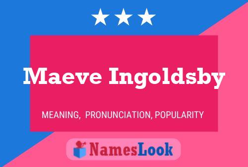 Maeve Ingoldsby Name Poster