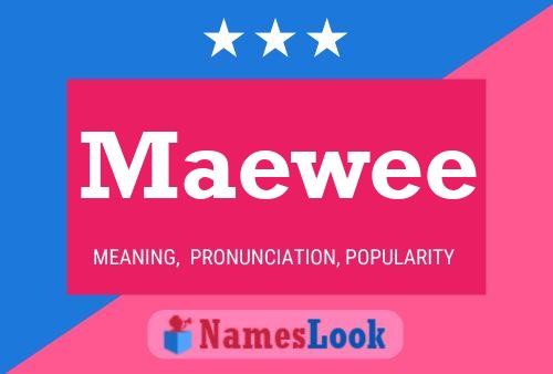 Maewee Name Poster